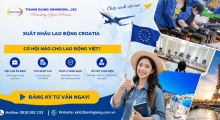 Xuất khẩu lao động Croatia – Cơ hội nào cho lao động Việt?