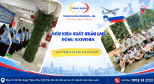 Điều kiện xuất khẩu lao động Slovenia – Ai có thể đi và cần chuẩn bị gì?