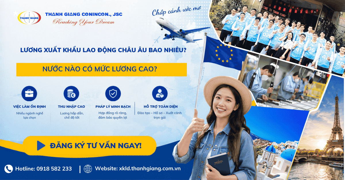 Lương xuất khẩu lao động Châu Âu bao nhiêu? Nước nào có mức lương cao? 1 Lương xuất khẩu lao động Châu Âu